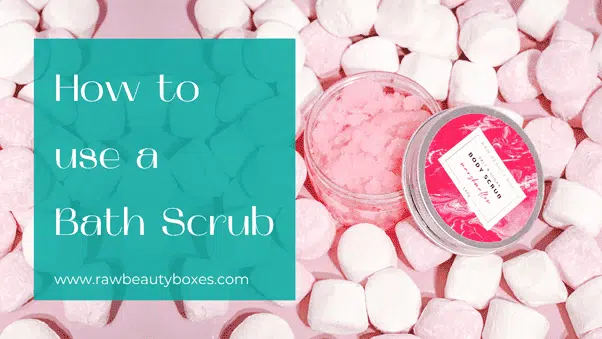 Blog How to use a bath Scrub 1