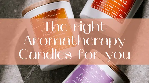 TheRightAromatherapyCandlesForYou1